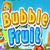 Bubble Fruit