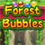 Forest Bubbles